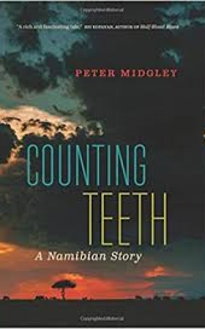 Counting Teeth: A Namibian Story, by Peter Midgley Counting Teeth: A Namibian Story, by Peter Midgley
