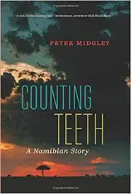 Counting Teeth: A Namibian Story, by Peter Midgley