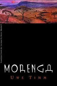Morenga: Novel, by Uwe Timm