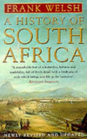 A History of South Africa, by Frank Welsh A History of South Africa, by Frank Welsh