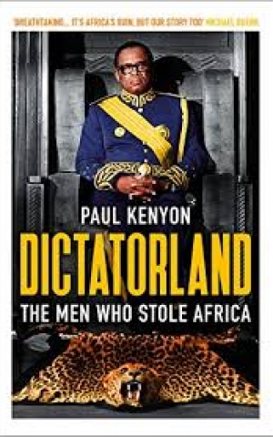 Dictatorland, by Paul Kenyon Dictatorland, by Paul Kenyon