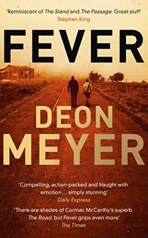 Fever, by Deon Meyer Fever, by Deon Meyer