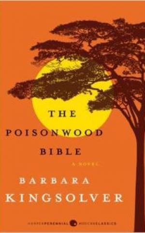 The Poisonwood Bible: A Novel, by Barbara Kingsolver The Poisonwood Bible: A Novel, by Barbara Kingsolver