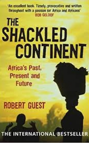The Shackled Continent, by Robert Guest The Shackled Continent, by Robert Guest