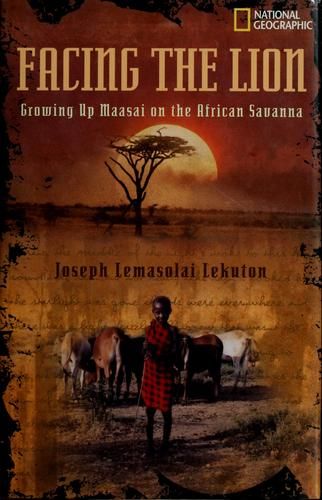 Facing the Lion, by Joseph Lemasolai Lekuton