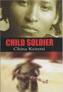 Child Soldier, by China Keltetsi Child Soldier, by China Keltetsi