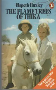 The Flame Trees of Thika, Elspeth Huxley
